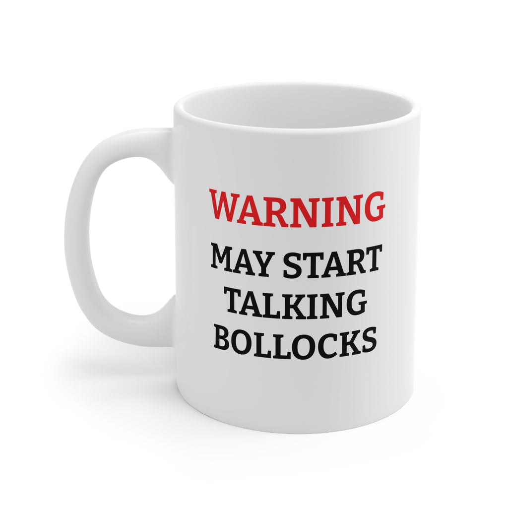 Warning: May Start Talking BOLLOCKS Funny Mug, Pub Joke Mug, Funny Gift for Him, Drinking Coffee Mug, Beer Lover Gift, Funny Gag Gift