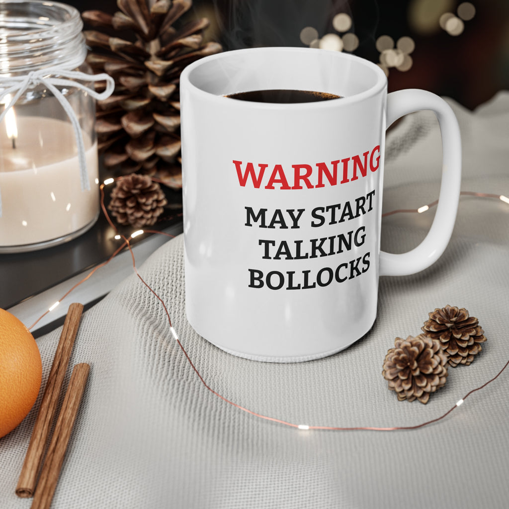 Warning: May Start Talking BOLLOCKS Funny Mug, Pub Joke Mug, Funny Gift for Him, Drinking Coffee Mug, Beer Lover Gift, Funny Gag Gift
