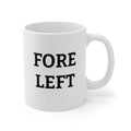 FORE LEFT Mug – Funny Golf Mug